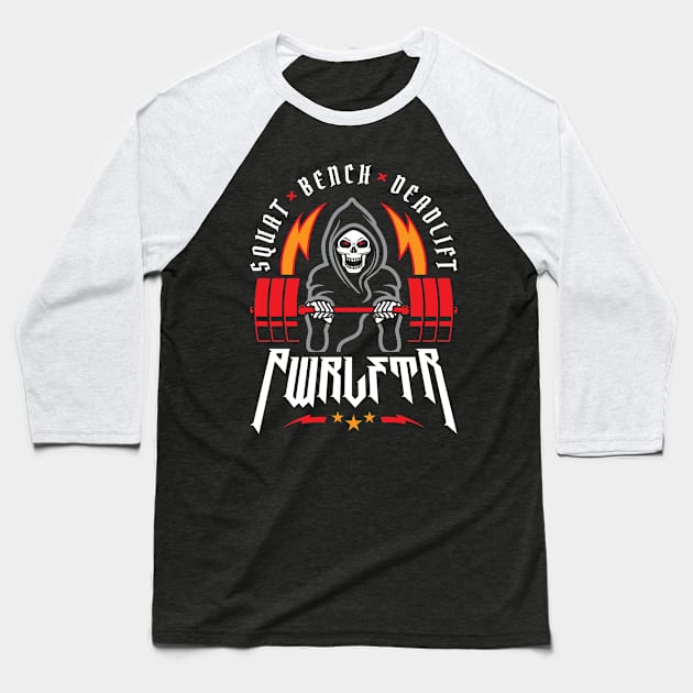 PWRLFTR / Powerlifter - Squat Bench Deadlift (Gym Reaper) Baseball T-Shirt by brogressproject